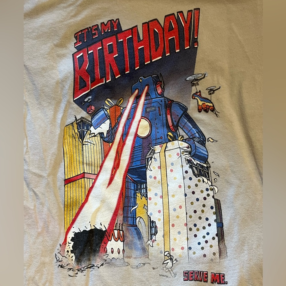 It’s My Birthday, Serve Me robot shirt